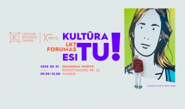 Dalyvaukite LKT forume „Kultūra esi tu!“