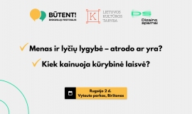 Lietuvos kultūros taryba kviečia diskutuoti „Būtent!“ festivalyje
