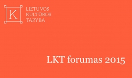 Lietuvos kultūros tarybos forume bus aptarti aktualiausi kultūros finansavimo klausimai